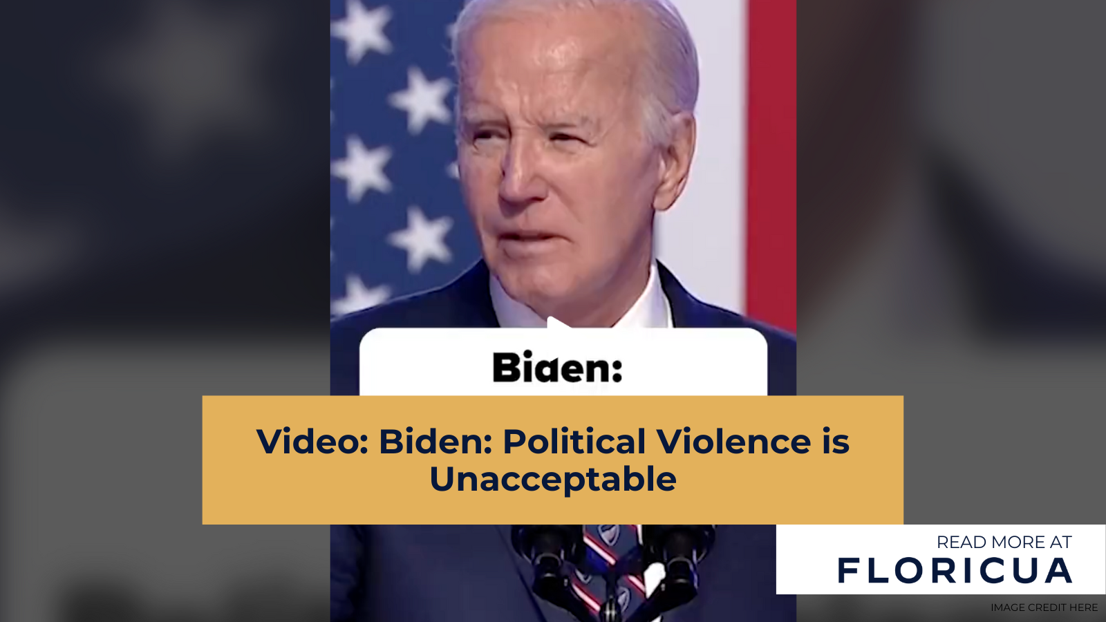 Video: Biden: Political Violence is Unacceptable