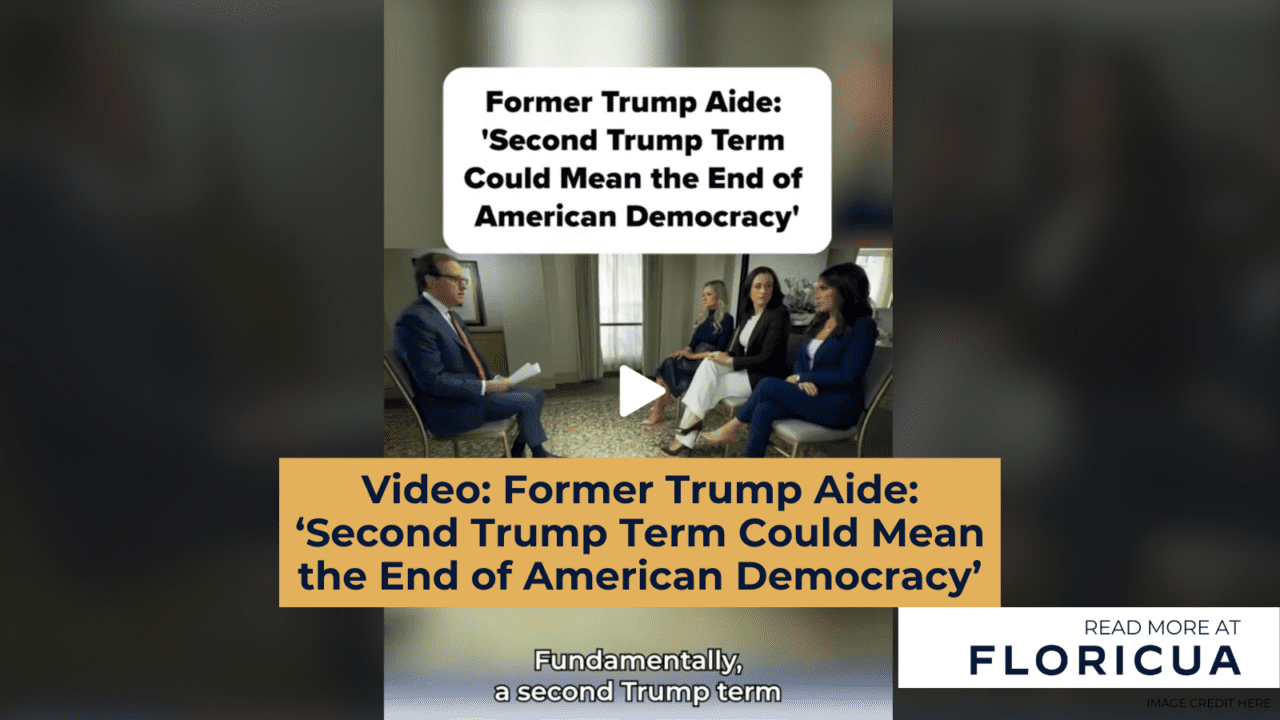 Video: Former Trump Aide: ‘Second Trump Term Could Mean the End of American Democracy’ Video: Former Trump Aide: ‘Second Trump Term Could Mean the End of American Democracy’