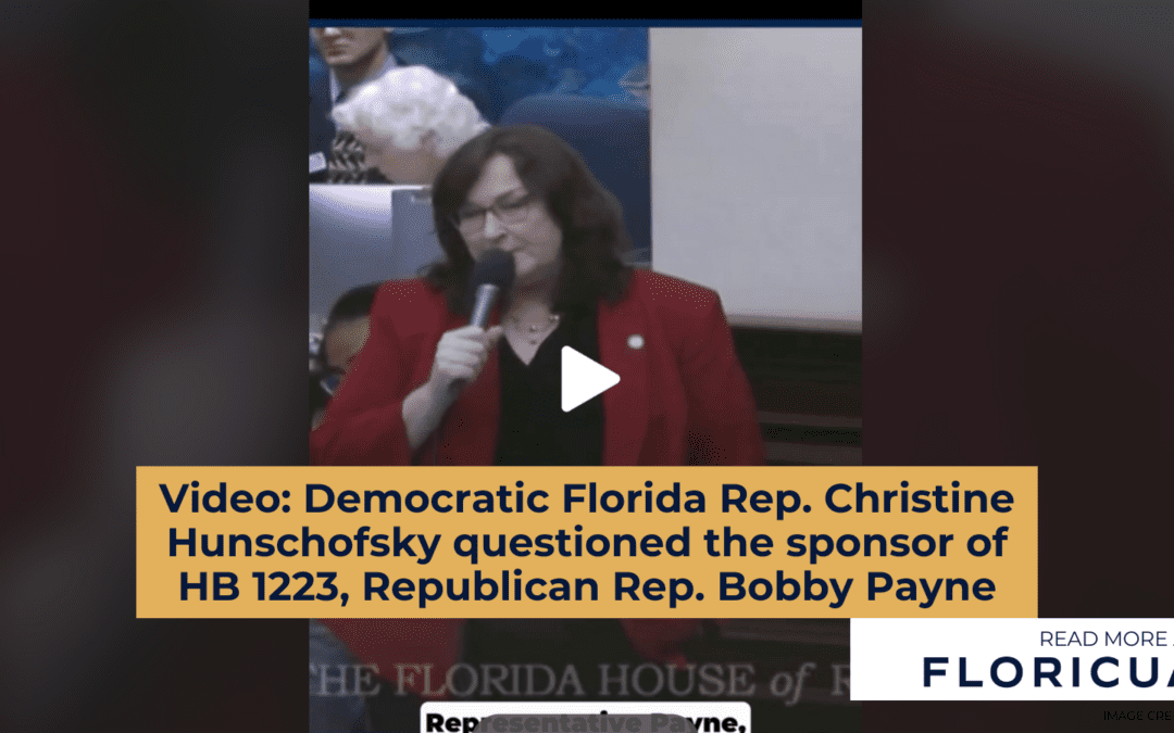 Video: Democratic Florida Rep. Christine Hunschofsky questions the sponsor of HB 1223, Republican Rep. Bobby Payne